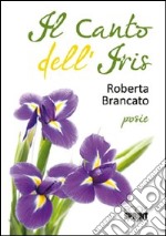 Il canto dell'iris libro