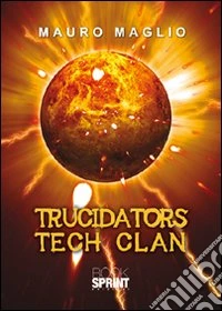 Trucidators tech clan