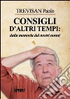 Consigli d'altri tempi: dalla memoria dei nostri nonni libro