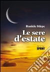 Le sere d'estate libro di Stirpe Daniele