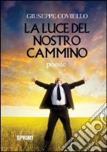 La luce del nostro cammino