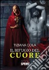 Il rifugio del cuore libro