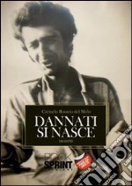 Dannati si nasce libro