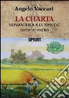 La Charta. Nonantola a. D. 1058 d. C. libro di Vaccari Angelo