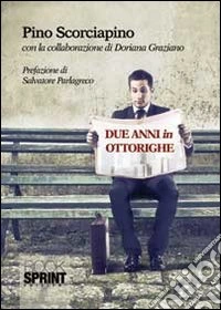 Due anni in ottorighe libro