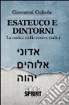 Esateuco e dintorni. Alla radice delle nostre radici libro