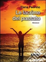 Le lacrime del passato libro