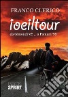 Io e il Tour da Gimondi '65... a Pantani '98 libro