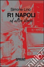 R1 Napoli ed altre storie