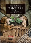 Storia ra' Sicilia ('A) libro di Fortuna Antonella