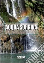 Acqua sorgiva libro