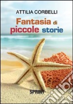 Fantasia di piccole storie