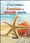 Fantasia di piccole storie libro