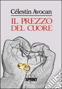 Il prezzo del cuore