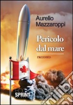 Pericolo dal mare libro