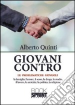 Giovani contro. Le problematiche giovanili libro