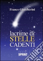 Lacrime di stelle cadenti libro