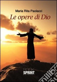 Le opere di Dio