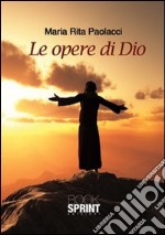 Le opere di Dio