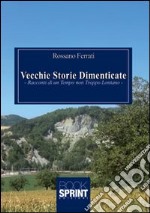 Vecchie storie dimenticate libro