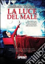 La luce del male libro