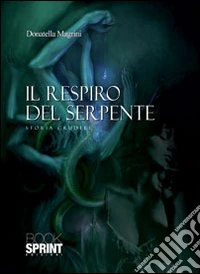 Il respiro del serpente