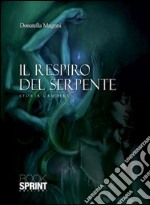 Il respiro del serpente libro