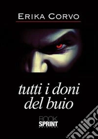 Tutti i doni del buio libro