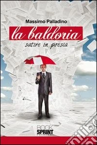 La baldoria (satire in poesia) libro