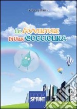 Le Avventure di una gocciolina libro