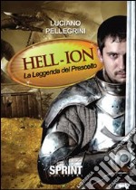 Hell-Ion la leggenda del prescelto libro