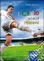 Il calcio e i suoi misfatti libro