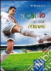 Il calcio e i suoi misfatti libro di Brakus Pietro