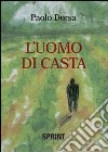 L'uomo di casta libro