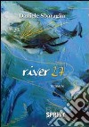 River 27 libro di Sbaraglia Daniele