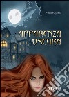 Apparenza oscura libro