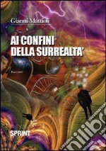 Ai confini della surrealtà