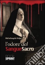 L'odore del sangue sacro libro