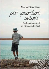 Per guardare avanti libro