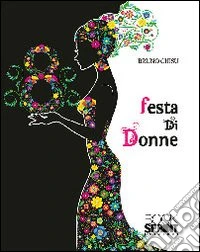 Festa di donne libro