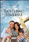 Catechismo familiare libro