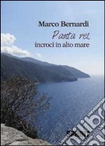 Panta rei incroci in alto mare libro