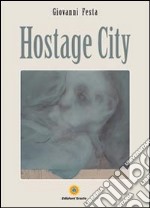 Hostage city libro