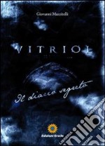 Vitriol. Il diario segreto libro