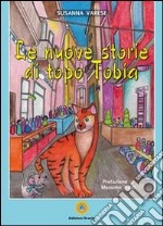 Le nuove storie di topo Tobia libro