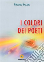 I colori dei poeti libro