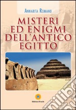 Misteri ed enigmi dell'antico Egitto libro