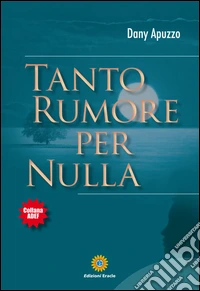 Tanto rumore per nulla