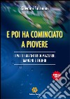 E poi ha cominciato a piovere. I tweet sull'Inter di Mazzarri, Mancini e Thohir libro di Falconieri Giovanni