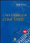 Una famiglia come tante libro